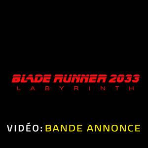 Blade Runner 2033 Labyrinth - Bande-annonce Vidéo