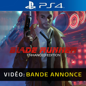 Blade Runner Enhanced Edition PS4 Bande-annonce Vidéo