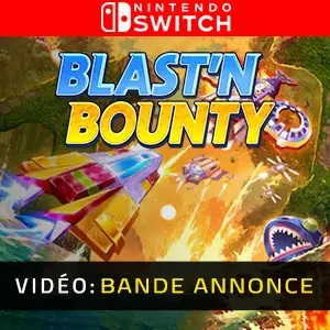 Blast'N Bounty Nintendo Switch - Bande-annonce vidéo