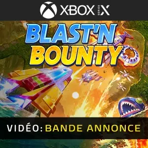 Blast'N Bounty Xbox Series - Bande-annonce vidéo