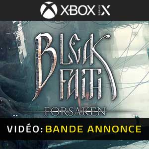 Bleak Faith Forsaken - Bande-annonce Vidéo