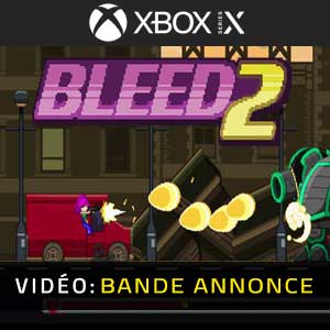 Bleed 2 Xbox Series X Bande-annonce Vidéo