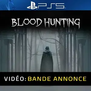Blood Hunting PS5 - Bande-annonce vidéo
