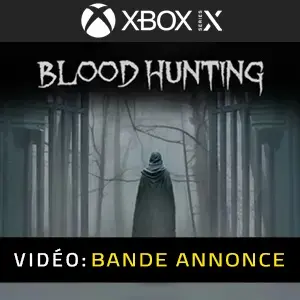 Blood Hunting Xbox Series - Bande-annonce vidéo