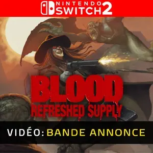 Blood: Refreshed Supply Nintendo Switch 2 - Bande-annonce