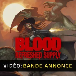 Blood: Refreshed Supply - Bande-annonce