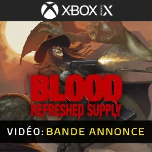 Blood: Refreshed Supply Xbox Series - Bande-annonce