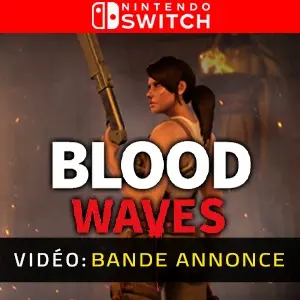 Blood Waves Nintendo Switch - Bande-annonce vidéo