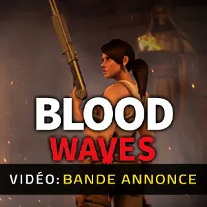 Blood Waves - Bande-annonce vidéo