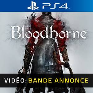 Bloodborne - Bande-annonce