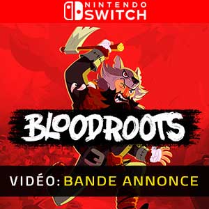Bloodroots Nintendo Switch Bande-annonce Vidéo
