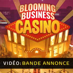 Blooming Business: Casino - Bande-annonce Vidéo