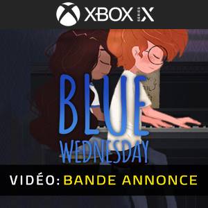 Blue Wednesday Xbox Series – Bande-annonce