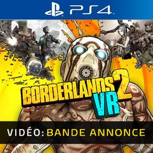 Borderlands 2 VR PS4 Bande-annonce