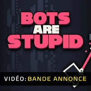 Bots Are Stupid - Bande-annonce