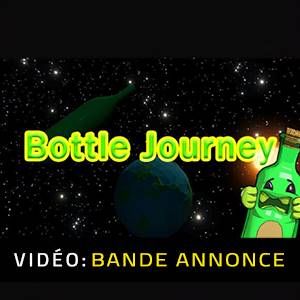 Bottle Journey - Bande-annonce vidéo