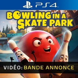 Bowling In A Skate Park PS4 - Bande-annonce vidéo