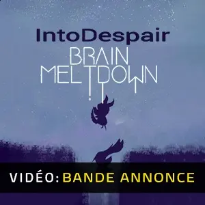 Brain Meltdown Into Despair - Bande-annonce vidéo