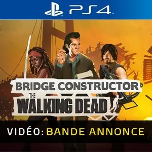 Bridge Constructor: The Walking Dead PS4 - Bande-annonce vidéo