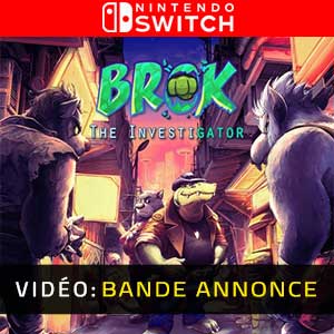 BROK the InvestiGator Nintendo Switch- Bande-annonce Vidéo