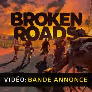 Broken Roads - Bande-annonce