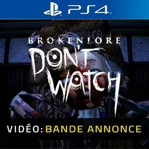 BrokenLore: DON'T WATCH PS4 – Bande-annonce