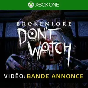 BrokenLore: DON'T WATCH Xbox One – Bande-annonce