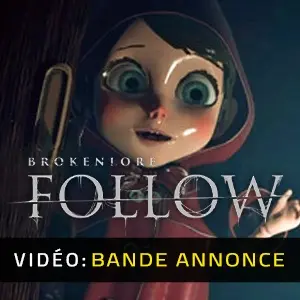 BrokenLore FOLLOW - Bande-annonce Vidéo