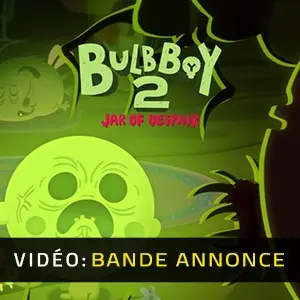 Bulb Boy 2 Jar of Despair -  Bande-annonce Vidéo