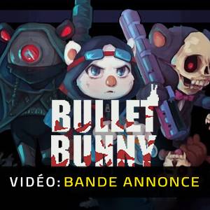 Bullet Bunny Bande-annonce Vidéo