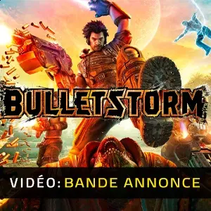 Bulletstorm - Bande-annonce Vidéo