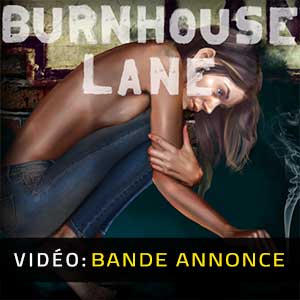 Burnhouse Lane - Tráiler en Vídeo