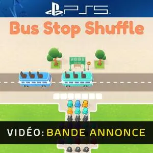 Bus Stop Shuffle PS5 – Bande-annonce