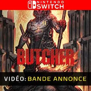 BUTCHER Nintendo Switch - Bande-annonce Vidéo