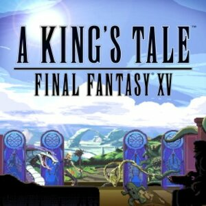 A KING’S TALE FINAL FANTASY 15 Playstation 4