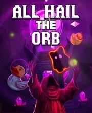 All Hail the Orb Pc