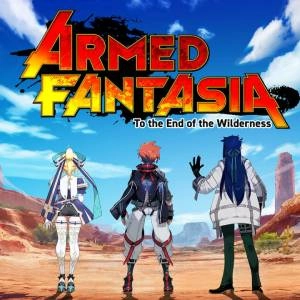 Armed Fantasia To the End of the Wilderness Playstation 4