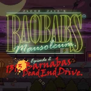 Baobabs Mausoleum Ep 2 1313 Barnabas Dead End Drive Pc