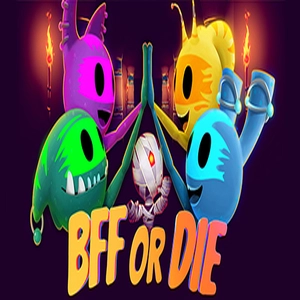 BFF or Die Playstation 4