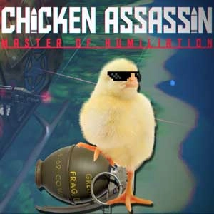 Chicken Assassin Master of Humiliation