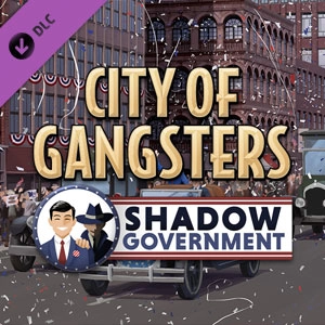 City of Gangsters Shadow Government Pc
