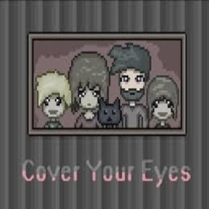 Cover Your Eyes Pc