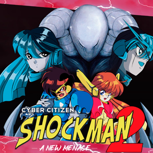 Cyber Citizen Shockman 2 A New Menace Switch