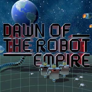 Dawn of the Robot Empire Pc