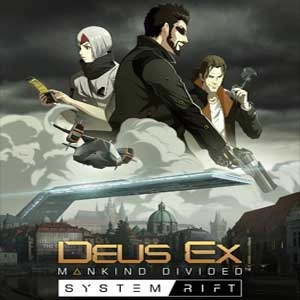 Deus Ex Mankind Divided System Rift Pc