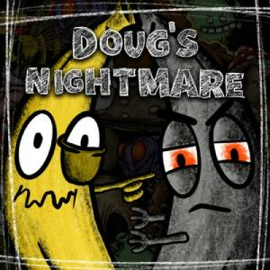 Doug’s Nightmare Pc