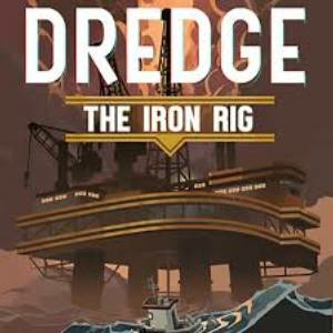 DREDGE The Iron Rig Switch