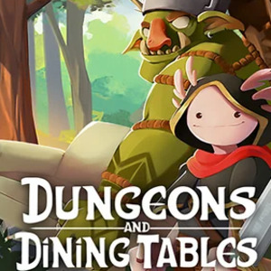 Dungeons and Dining Tables Pc