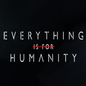 Acheter Everything Is For Humanity Clé CD Comparateur Prix