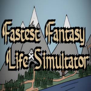 Fastest Fantasy Life Simulator
